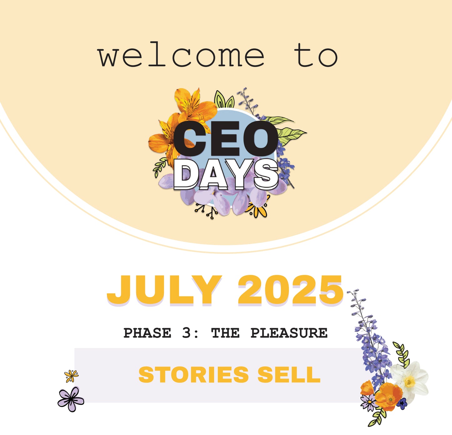 July CEO Day™️: Stories Sell