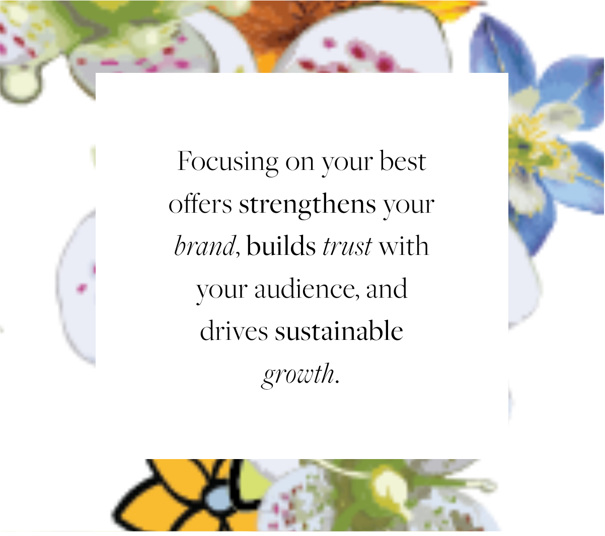 Intention to Maximize High-Value Offerings
