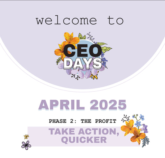 April CEO Day™️: Take Action, Quicker